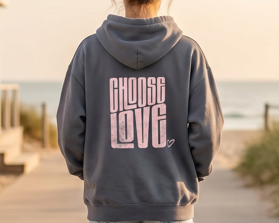 Choose Love Double-Sided Garment-Dyed Hoodie