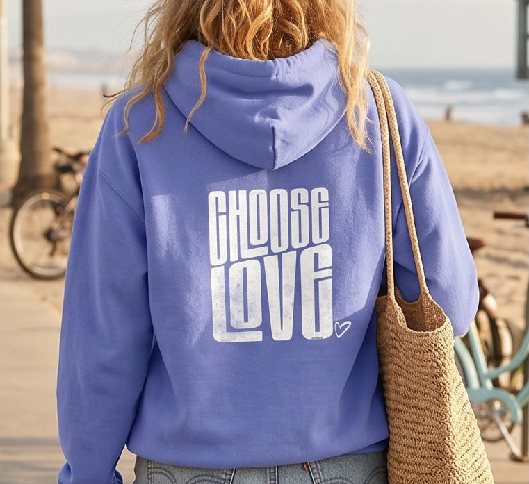 Choose Love Double-Sided Garment-Dyed Hoodie